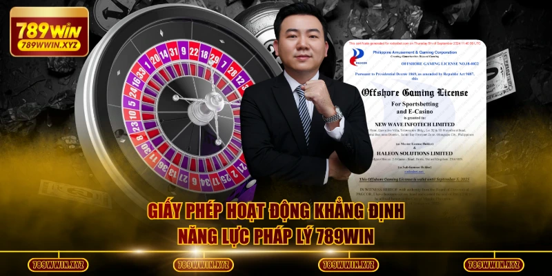 4 Giấy Phép Hoạt Động Khẳng Định Uy Tín, Chất Lượng 789WIN 1 Giấy phép hoạt động khẳng định năng lực pháp lý 789WIN